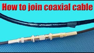 how to join coaxial cable [upl. by Solracnauj]