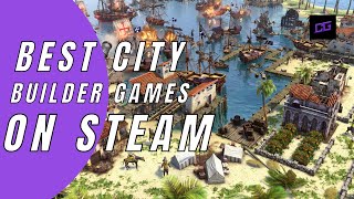 Top 10 Best CityBuilder Games on Steam [upl. by Pine]