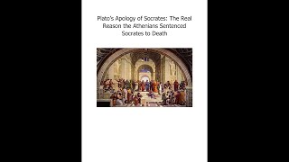 Plato’s Apology of Socrates the Real Reason the Athenians Sentenced Socrates to Death [upl. by Tiras]