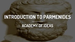 Introduction to Parmenides [upl. by Ajnos]