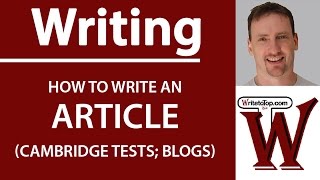 How to write an Article Cambridge First Advanced Blogs [upl. by Cini]