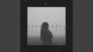 Autophobia [upl. by Wye699]