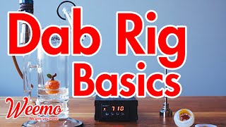 Dab Rigs 101 The Basics [upl. by Fidelis]