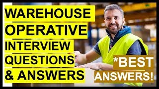 WAREHOUSE OPERATIVE Interview Questions And Answers How To PASS A WAREHOUSE WORKER Interview [upl. by Naesed]