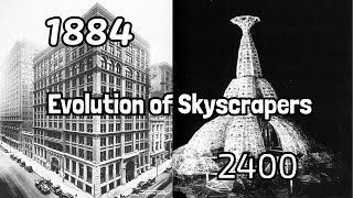 Evolution of Skyscrapers 18842400 [upl. by Seaddon384]