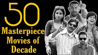 Top 50 Bollywood Movies of Decade 20102019 that Influenced Generation [upl. by Ardyaf]