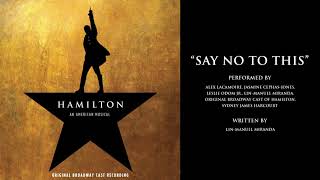 quotSay No to Thisquot from HAMILTON [upl. by Nickolas517]