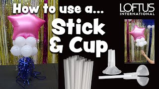 How to use a Balloon Stick amp Cup [upl. by Ardnuassac107]