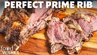 How to Make Perfect Prime Rib  Food Wishes [upl. by Ahsinaw]