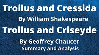 Troilus and Cressida by William Shakespeare  Geoffrey Chaucer’s Troilus and Criseyde [upl. by Lyda]