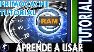 TUTORIAL PRIMOCACHE ACELERA TODOS TUS JUEGOS Y PROGRAMAS [upl. by Kancler]