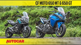 CF Moto 650 MT amp 650 GT I First Ride Review I Autocar India [upl. by Merfe]