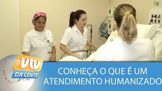 Conheça como funciona um atendimento humanizado [upl. by Sura786]