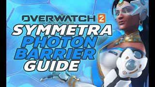 Symmetra Photon Barrier Guide [upl. by Anitnuahs]