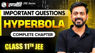 रणनीति 2025 Hyperbola  IMPORTANT QUESTIONS⚡️ Class 11th JEE [upl. by Thomas]