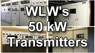 WLWs 50000 Watt Transmitters [upl. by Ttcos]