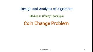 Module 3  Coin Change Problem  Greedy Technique [upl. by Goddard]