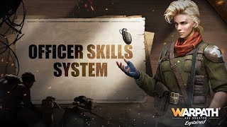 Officer Skill System  Warpath Explained [upl. by Henka]