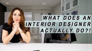 What Does An Interior Designer ACTUALLY Do [upl. by Domineca]