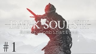 Dark Souls 3  Armor Combinations 1 [upl. by Eimorej]