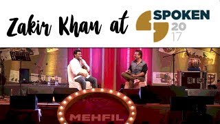 “Meri Dastaan sunana” Zakir Khan at Spoken 2017 [upl. by Suivatram]