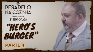 Pesadelo na Cozinha Hero’s Burger – Parte 4 [upl. by Joice112]