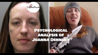 Psychological analysis of Joanna Dennehy [upl. by Nuahsal507]