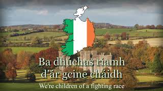 National Anthem of Ireland  quotAmhrán na bhFiannquot Irish version [upl. by Broder]