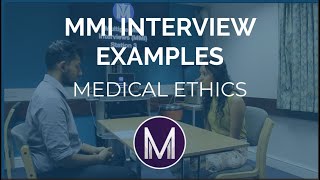 MMI Interview Examples  Medical Ethics  Medic Mind [upl. by Burty628]