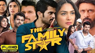 The Family Star Full Movie Hindi Dubbed 2024  Vijay Deverakonda  Mrunal Thakur  Review amp Facts [upl. by Anaib]