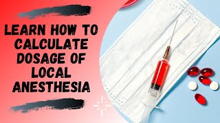 Local Anesthesia  Maximum Recommended Dose and Dosage Calculation [upl. by Acacia]