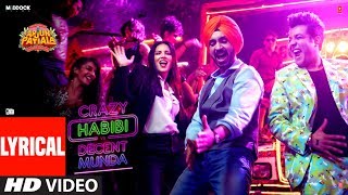 LYRICAL Crazy Habibi Vs Decent MundaArjun Patiala  Guru Sunny L Diljit D Varun S SachinJigar [upl. by Annawt]