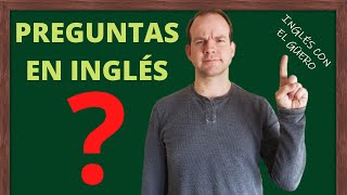 PREGUNTAS EN INGLÉS presente simple y pasado simple [upl. by Noteek679]