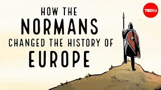 How the Normans changed the history of Europe  Mark Robinson [upl. by Nimoynib]