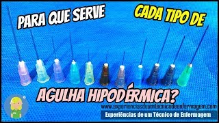 Para que serve cada tipo de Agulha Hipodérmica [upl. by Oinota598]