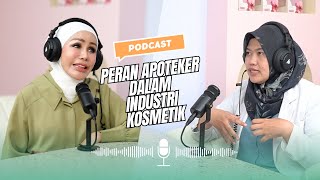 PERAN APOTEKER DALAM INDUSTRI KOSMETIK [upl. by Darmit406]