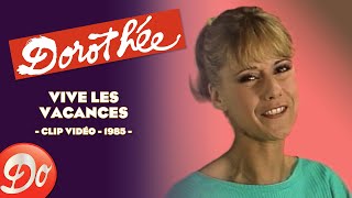 Dorothée  Vive les vacances  CLIP OFFICIEL  1985 [upl. by Ataga]