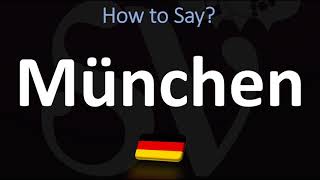 How to Pronounce München Munich [upl. by Cummins4]