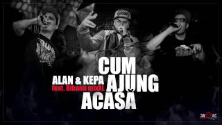 ALAN amp KEPA  Cum Ajung Acasă feat Bibanu MixXL [upl. by Sulakcin686]