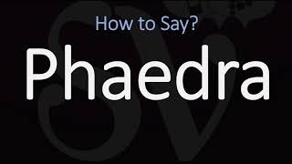 How to Pronounce Phaedra CORRECTLY [upl. by Africah]