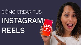 Cómo Crear Videos Para Instagram Reels [upl. by Spearing]