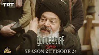 YUNUS EMRE  RAHEISHQ  SEASON 2  EPISODE 24 URDU DUBBING BY PTV [upl. by Pru336]