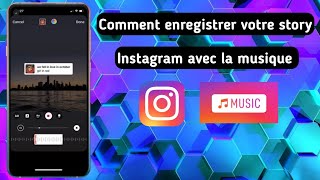 Comment enregistrer votre story Instagram avec le son  la musique [upl. by Tnattirb]