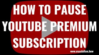 How to Pause YouTube Premium Subscription [upl. by Capwell]