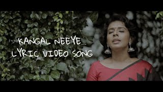 Kangal Neeye Lyrics video song tamilDINESHEDITZ [upl. by Novhaj]