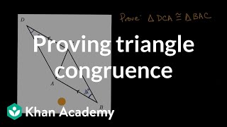 Proving triangle congruence  Congruence  High school geometry  Khan Academy [upl. by Votaw]