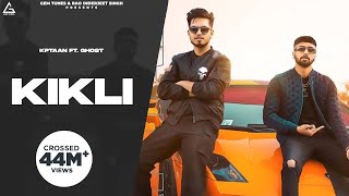 Kikli Official Video  Kptaan  Ghost  Tru G  Punjabi Song [upl. by Jude687]