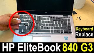 HP EliteBook 840 G3 Keyboard Replacement [upl. by Sinylg620]