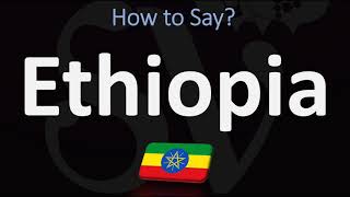 How to Pronounce Ethiopia CORRECTLY [upl. by Cedar]