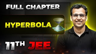 Hyperbola FULL CHAPTER  Class 11th Maths  Arjuna JEE [upl. by Llednik]